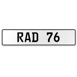 RAD 76  - White Aluminum Street Sign Mancave Euro Plate Name Door Sign Wall Art