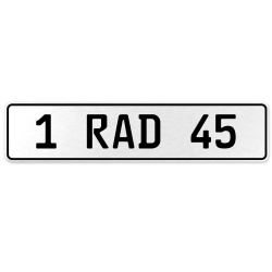 1 RAD 45  - White Aluminum Street Sign Mancave Euro Plate Name Door Sign Wall