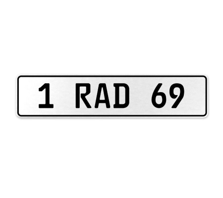1 RAD 69  - White Aluminum Street Sign Mancave Euro Plate Name Door Sign Wall