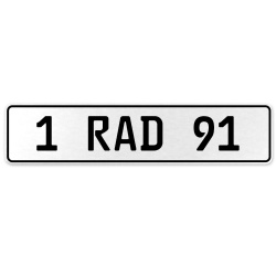 1 RAD 91  - White Aluminum Street Sign Mancave Euro Plate Name Door Sign Wall