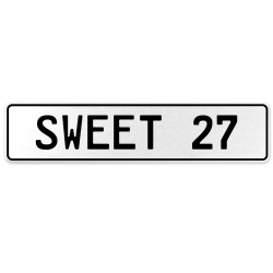 SWEET 27  - White Aluminum Street Sign Mancave Euro Plate Name Door Sign Wall
