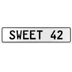 SWEET 42  - White Aluminum Street Sign Mancave Euro Plate Name Door Sign Wall