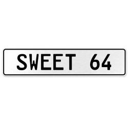 SWEET 64  - White Aluminum Street Sign Mancave Euro Plate Name Door Sign Wall