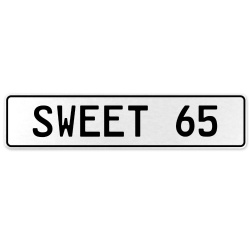SWEET 65  - White Aluminum Street Sign Mancave Euro Plate Name Door Sign Wall