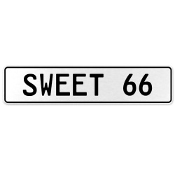 SWEET 66  - White Aluminum Street Sign Mancave Euro Plate Name Door Sign Wall