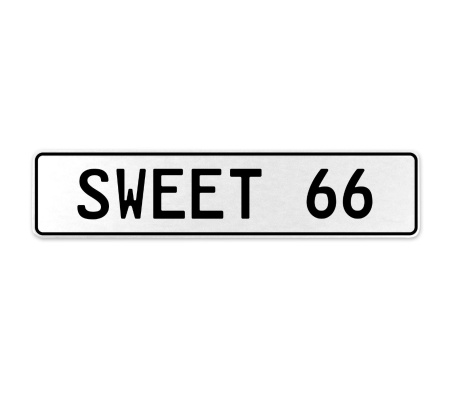 SWEET 66  - White Aluminum Street Sign Mancave Euro Plate Name Door Sign Wall