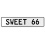 SWEET 66  - White Aluminum Street Sign Mancave Euro Plate Name Door Sign Wall