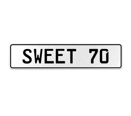 SWEET 70  - White Aluminum Street Sign Mancave Euro Plate Name Door Sign Wall
