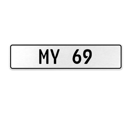 MY 69  - White Aluminum Street Sign Mancave Euro Plate Name Door Sign Wall Art