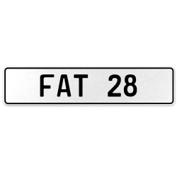 FAT 28  - White Aluminum Street Sign Mancave Euro Plate Name Door Sign Wall Art