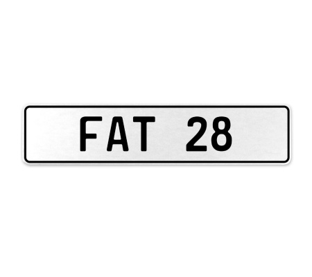 FAT 28  - White Aluminum Street Sign Mancave Euro Plate Name Door Sign Wall Art