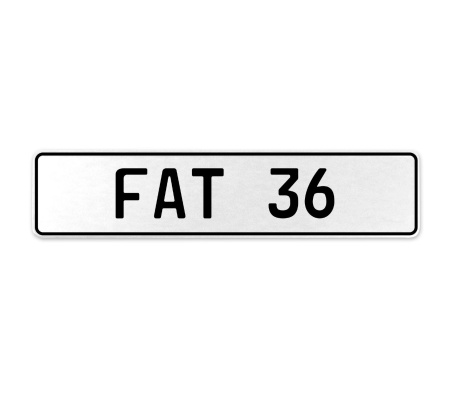 FAT 36  - White Aluminum Street Sign Mancave Euro Plate Name Door Sign Wall Art