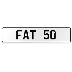 FAT 50  - White Aluminum Street Sign Mancave Euro Plate Name Door Sign Wall Art