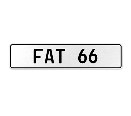 FAT 66  - White Aluminum Street Sign Mancave Euro Plate Name Door Sign Wall Art