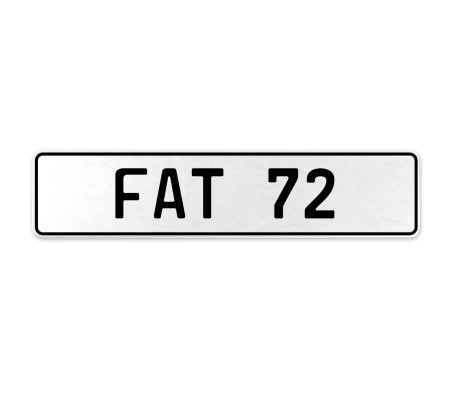 FAT 72  - White Aluminum Street Sign Mancave Euro Plate Name Door Sign Wall Art
