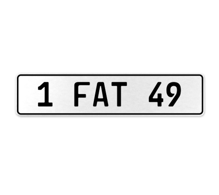 1 FAT 49  - White Aluminum Street Sign Mancave Euro Plate Name Door Sign Wall