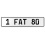 1 FAT 80  - White Aluminum Street Sign Mancave Euro Plate Name Door Sign Wall