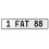 1 FAT 88  - White Aluminum Street Sign Mancave Euro Plate Name Door Sign Wall