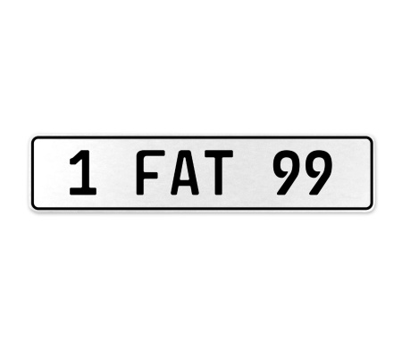 1 FAT 99  - White Aluminum Street Sign Mancave Euro Plate Name Door Sign Wall