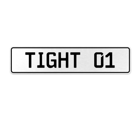 TIGHT 01  - White Aluminum Street Sign Mancave Euro Plate Name Door Sign Wall