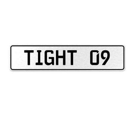 TIGHT 09  - White Aluminum Street Sign Mancave Euro Plate Name Door Sign Wall