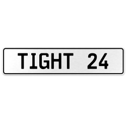 TIGHT 24  - White Aluminum Street Sign Mancave Euro Plate Name Door Sign Wall