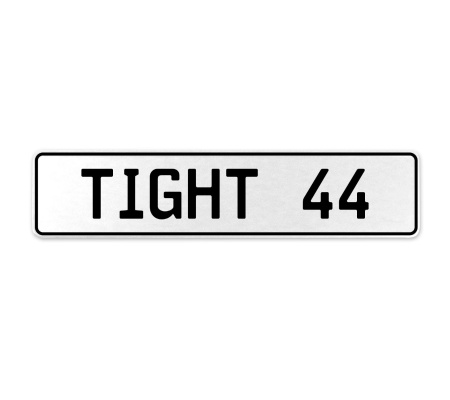TIGHT 44  - White Aluminum Street Sign Mancave Euro Plate Name Door Sign Wall