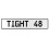 TIGHT 48  - White Aluminum Street Sign Mancave Euro Plate Name Door Sign Wall