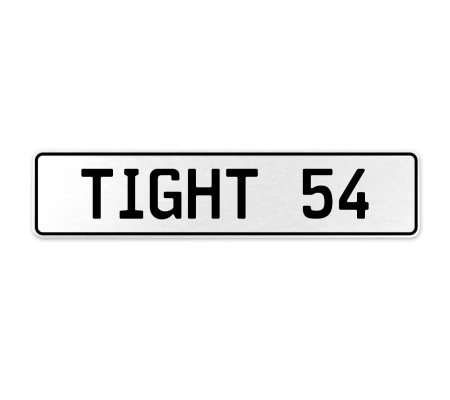 TIGHT 54  - White Aluminum Street Sign Mancave Euro Plate Name Door Sign Wall