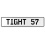TIGHT 57  - White Aluminum Street Sign Mancave Euro Plate Name Door Sign Wall