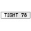 TIGHT 78  - White Aluminum Street Sign Mancave Euro Plate Name Door Sign Wall