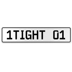 1TIGHT 01  - White Aluminum Street Sign Mancave Euro Plate Name Door Sign Wall
