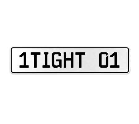 1TIGHT 01  - White Aluminum Street Sign Mancave Euro Plate Name Door Sign Wall