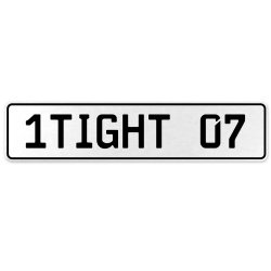 1TIGHT 07  - White Aluminum Street Sign Mancave Euro Plate Name Door Sign Wall