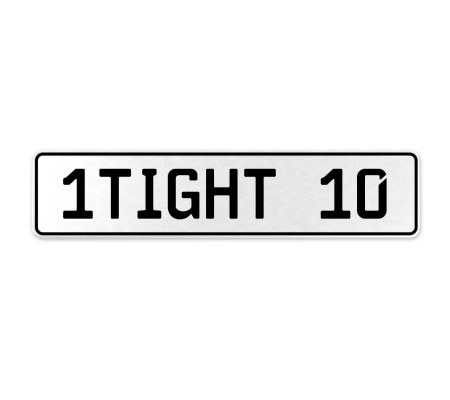 1TIGHT 10  - White Aluminum Street Sign Mancave Euro Plate Name Door Sign Wall