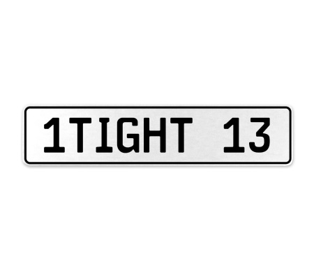 1TIGHT 13  - White Aluminum Street Sign Mancave Euro Plate Name Door Sign Wall