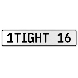 1TIGHT 16  - White Aluminum Street Sign Mancave Euro Plate Name Door Sign Wall