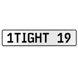 1TIGHT 19  - White Aluminum Street Sign Mancave Euro Plate Name Door Sign Wall