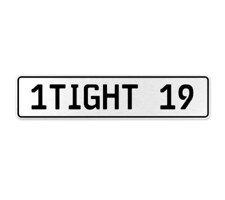1TIGHT 19  - White Aluminum Street Sign Mancave Euro Plate Name Door Sign Wall