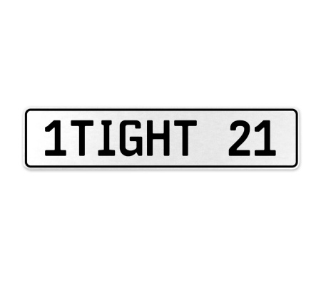 1TIGHT 21  - White Aluminum Street Sign Mancave Euro Plate Name Door Sign Wall