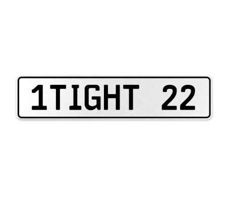 1TIGHT 22  - White Aluminum Street Sign Mancave Euro Plate Name Door Sign Wall