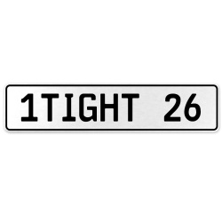 1TIGHT 26  - White Aluminum Street Sign Mancave Euro Plate Name Door Sign Wall