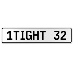 1TIGHT 32  - White Aluminum Street Sign Mancave Euro Plate Name Door Sign Wall