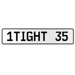 1TIGHT 35  - White Aluminum Street Sign Mancave Euro Plate Name Door Sign Wall