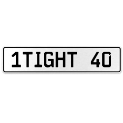 1TIGHT 40  - White Aluminum Street Sign Mancave Euro Plate Name Door Sign Wall