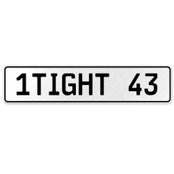1TIGHT 43  - White Aluminum Street Sign Mancave Euro Plate Name Door Sign Wall