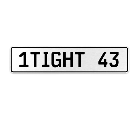 1TIGHT 43  - White Aluminum Street Sign Mancave Euro Plate Name Door Sign Wall