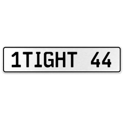 1TIGHT 44  - White Aluminum Street Sign Mancave Euro Plate Name Door Sign Wall