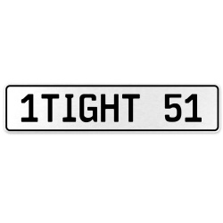 1TIGHT 51  - White Aluminum Street Sign Mancave Euro Plate Name Door Sign Wall