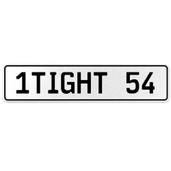 1TIGHT 54  - White Aluminum Street Sign Mancave Euro Plate Name Door Sign Wall